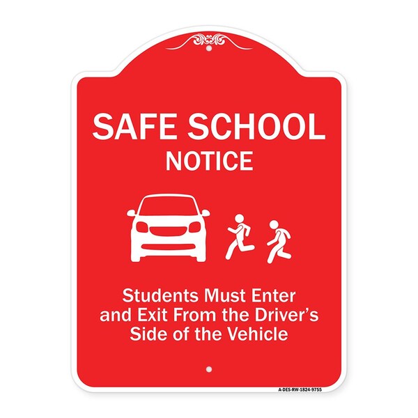 Safe School Students Must Enter & Exit From Driver Side Of Vehicle Alum, 18" L, 24" H, RW-1824-9755
